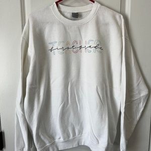 First grade teacher crewneck